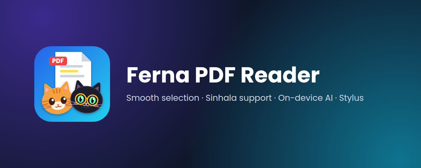 Ferna PDF Reader – Smooth selection, Sinhala support, on-device AI, stylus